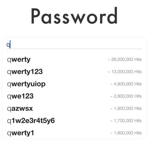 an autocompleting pssword "search"; the letter q was typed, passwords like "qwerty", "qwerty123" and "qwertyuiop" are shown. 